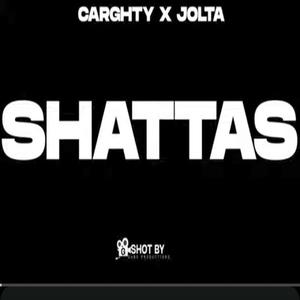 Carghty "SHATTAS" (feat. Jolta) [Explicit]