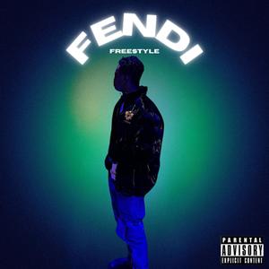 FENDI FREESTYLE (Explicit)