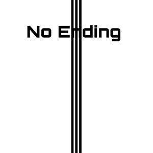 No Ending