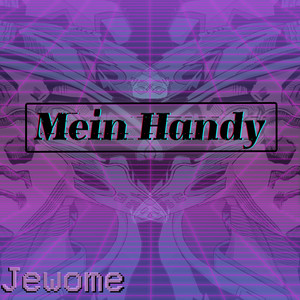 Mein Handy (Explicit)