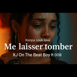 Konpa Zouk Love Me laisser tomber