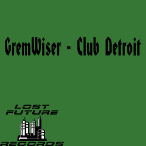 Club Detroit (Original Mix)