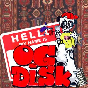 OG DISK (Explicit)