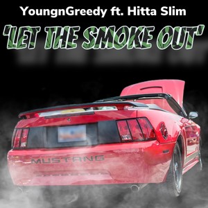 Let The Smoke Out (feat. Hitta Slim) [Explicit]