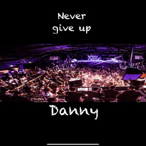 Never Give Up