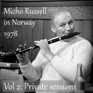 Micho Russell in Norway Vol. 2 (The Private Sessions)