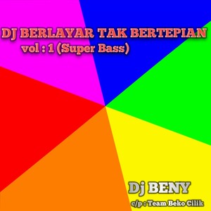DJ BERLAYAR BERTEPIAN (VOL 1 SUPER BASS)