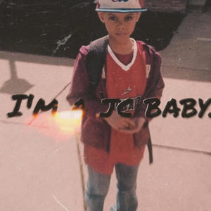 I'm A JC Baby (Jesus Christ Baby)