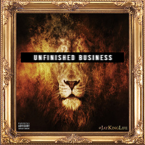 Unfinished Business (Explicit)