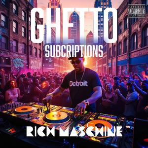 Ghetto Subscriptions (Explicit)