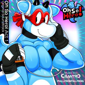 Oh So Hero! Act 1 (Original Game Soundtrack)