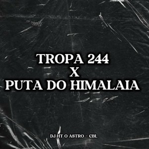 Tropa 244 X Puta Do Himalaia (Explicit)