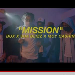 Mission (feat. Sha Blizzy & Buxx) [Explicit]