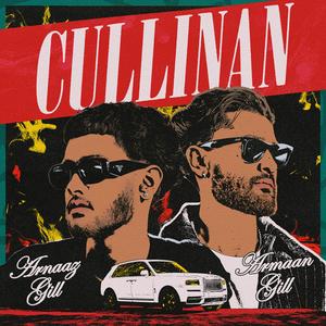 Cullinan (feat. Armaan Gill) (Explicit)