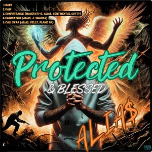 Protected & Blessed (Explicit)