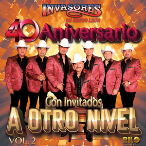 40 Aniversario Con Invitados a Otro Nivel Vol. 2
