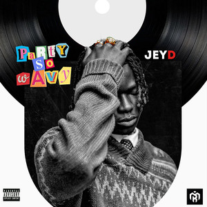 Party So Wavy (Explicit)