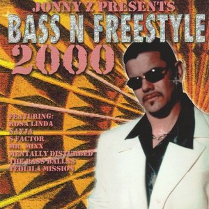 Jonny Z Presents Bass N Freestyle 2000