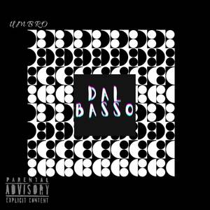 Dal Basso (Remastered|Explicit)