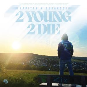 2 Young 2 Die (Explicit)