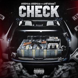 Check (feat. Amp1hunnit) (Explicit)
