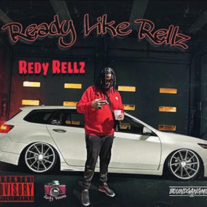 Ready Like Rellz (Explicit)