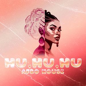 Hu Hu Hu (Afro House Extended Version)