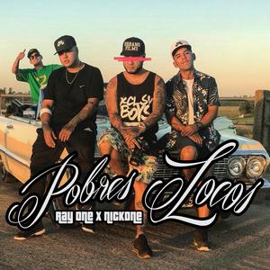 Pobres Locos (Explicit)