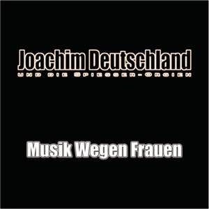 Musik wegen Frauen