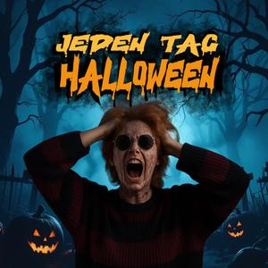 Jeden Tag Halloween (Explicit)