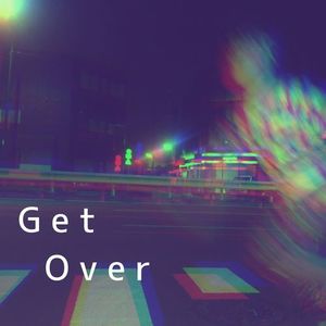 Get Over(feat. 宮脇翔平)