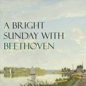 "A Bright Sunday" with Beethoven