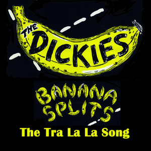 Banana Splits(The Tra La La Song)[as heard in the movie Kick Ass](Re-Recorded)