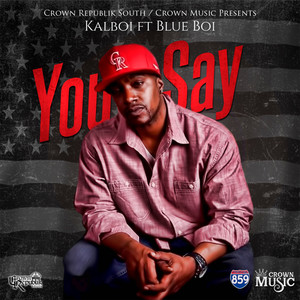 You Say (feat. Blue Boi) [Explicit]