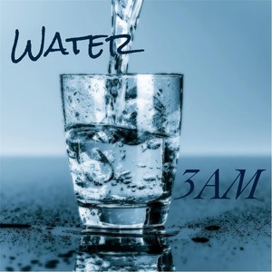 Water (Explicit)