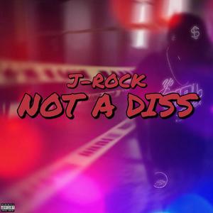 NOT A DISS (Explicit)