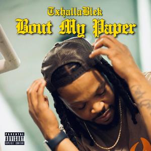 Bout My Paper (Explicit)