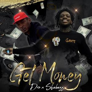 Get Money (feat. shabazz) [Explicit]