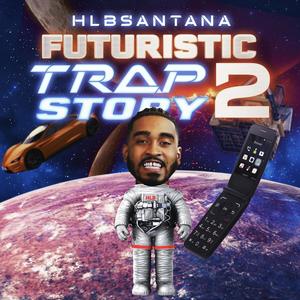 Futuristic Trap Story 2 (Explicit)