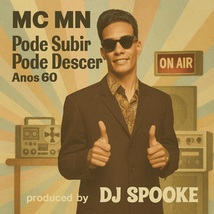 Pode Subir Pode Descer Anos 60 (Explicit)