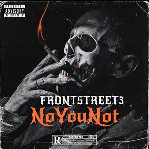 NoYouNot (Explicit)