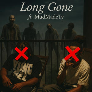 Long Gone (feat. MudMadeTy) (Explicit)