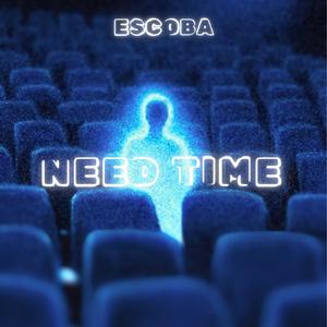 NEED TIME (feat. ZION75)