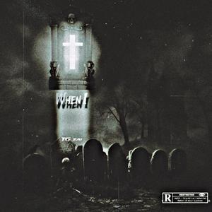 When I (Explicit)