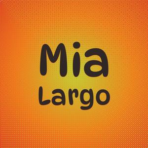 Mia Largo