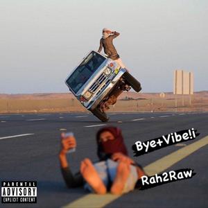 Bye+Vibe !i (Explicit)