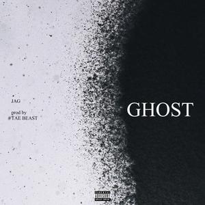 ghost(feat. tae beast) (Explicit)