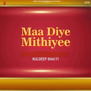 Maa Diye Mithiyee