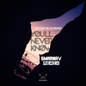 You'll Never Know (Smarnav Remix)