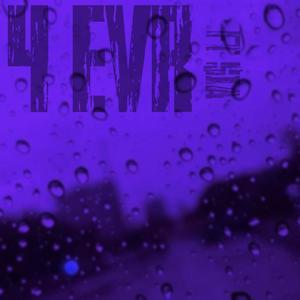 4 EVR (feat. $iA) (Explicit)